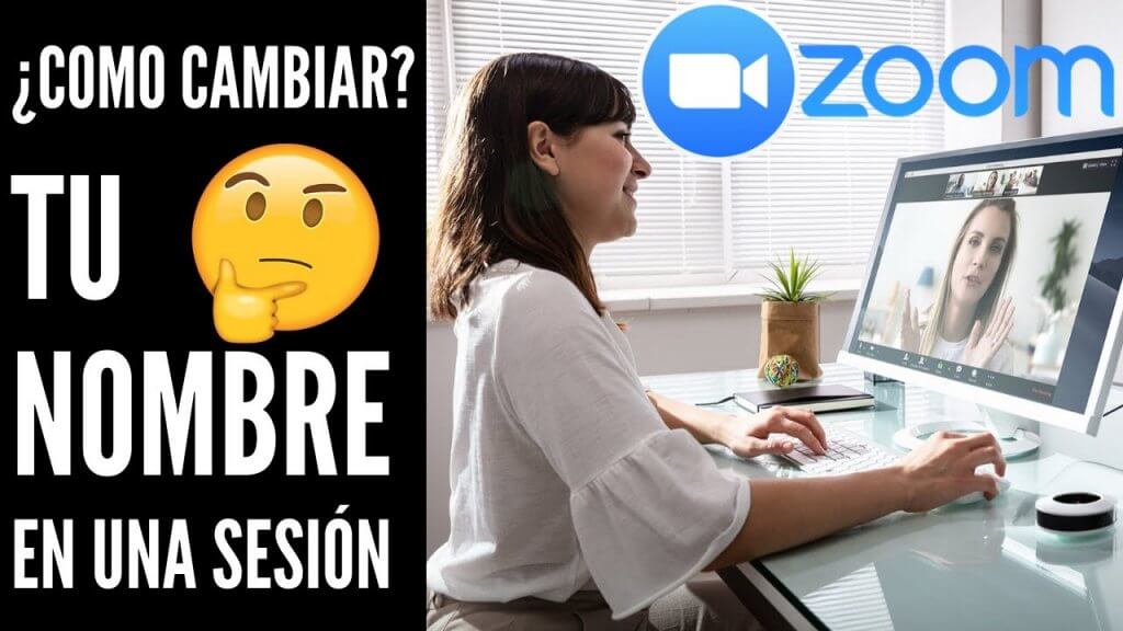 ¿Cómo cambiar de nombre en Zoom antes de entrar a una reunión?